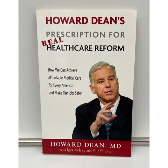 Howard Deans Prescription For Real Healthcare Reform Signed Paperback Book - Picture 1 of 4
